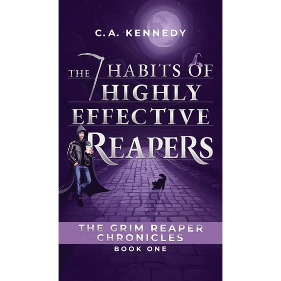 The 7 Habits of Highly Effective Reapers, (Hardcover)