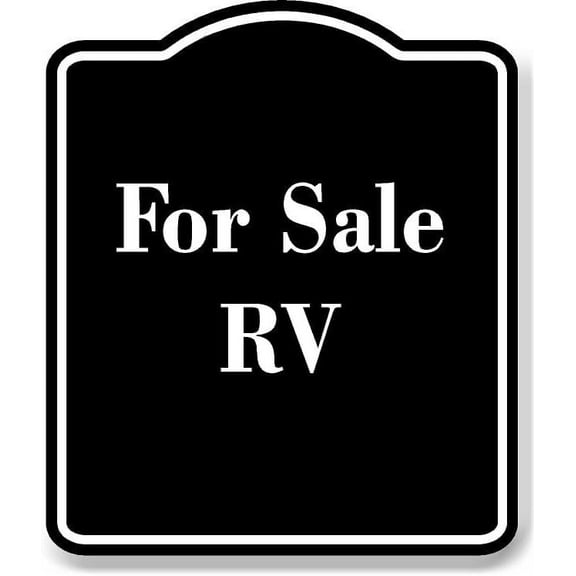 For Sale RV BLACK Aluminum Composite Sign 15''x18''