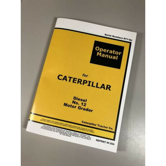 Operators Manual For Caterpillar 12 Motor Road Grader Owners Maintenance Cat