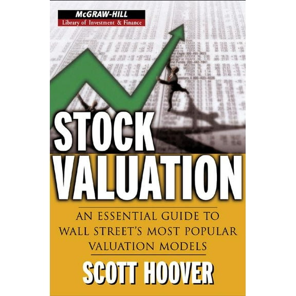 Stock Valuation: An Essential Guide to Wall Street's Most Popular Valuation Models, (Hardcover)
