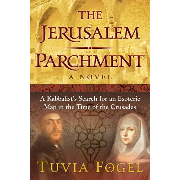 The Jerusalem Parchment : A Kabbalist's Search for an Esoteric Map in the Time of the Crusades (Edition 2) (Paperback)