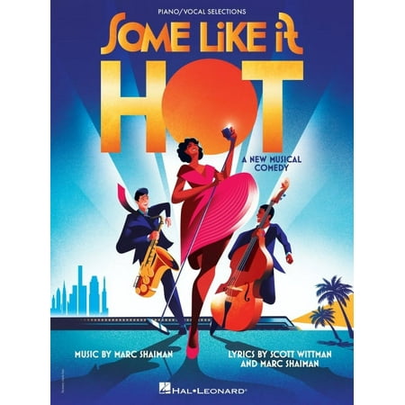Some Like It Hot: Vocal Selections from the New Musical Comedy, (Paperback)