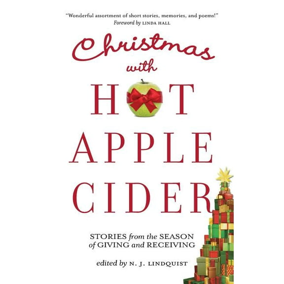 Powerful Stories of Faith, Hope, and Lov Christmas with Hot Apple Cider: Stories from the Season of Giving and Receiving, Book 5, (Paperback)