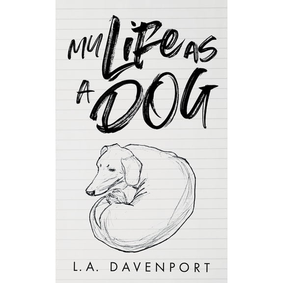 Life as a Dog My Life as a Dog, Book 1, (Hardcover)