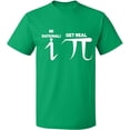 thumbnail image 2 of OXI T-Shirt - Be Rational Get Real Pi, Basic Casual T-Shirt for Men's and Women Fleece T-Shirt Short Sleeve - Irish Green Large, 2 of 3