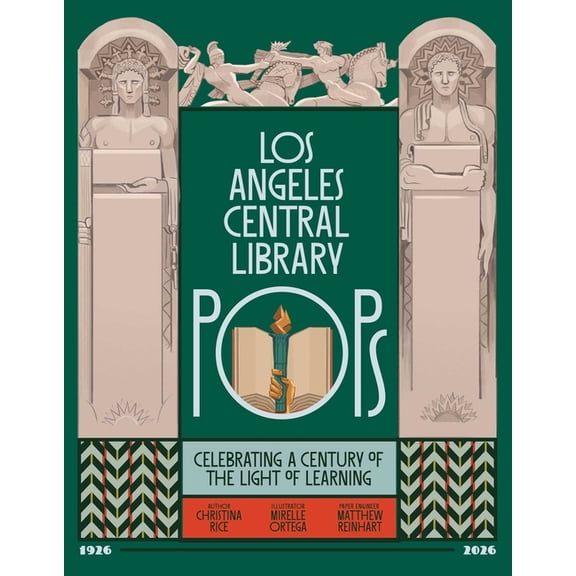 Los Angeles Central Library Pops: Celebrating a Century of the Light of Learning, (Hardcover)