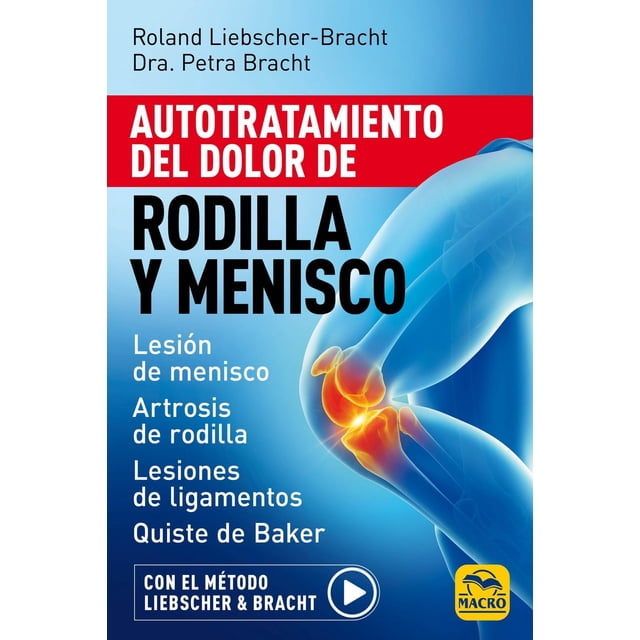 Autotratamiento del dolor de rodilla y menisco, de Liebsche