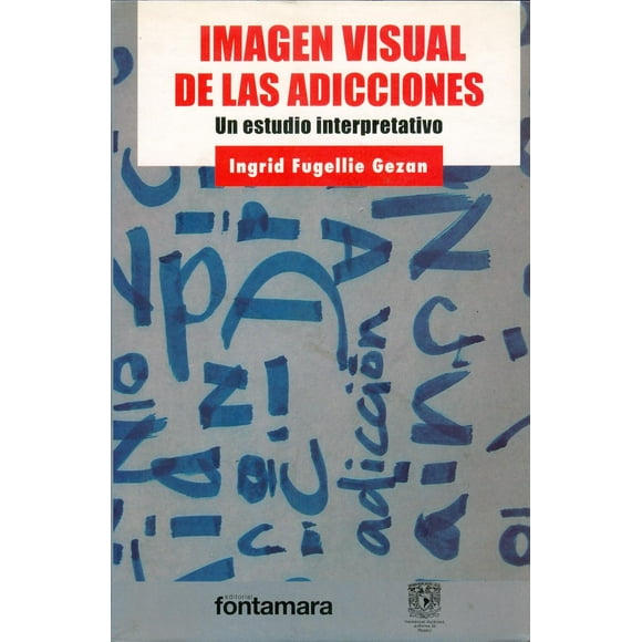 Libro Imagen visual de las adicciones Fontamara