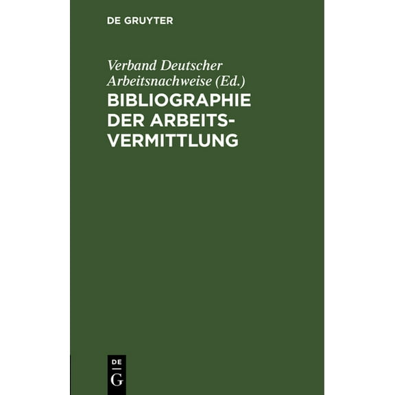 Bibliographie der Arbeitsvermittlung, (Hardcover)