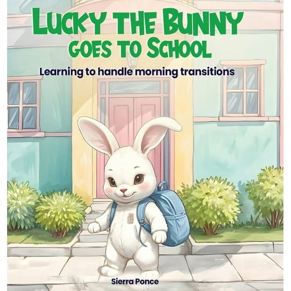 Lucky the Bunny goes to School, (Hardcover)