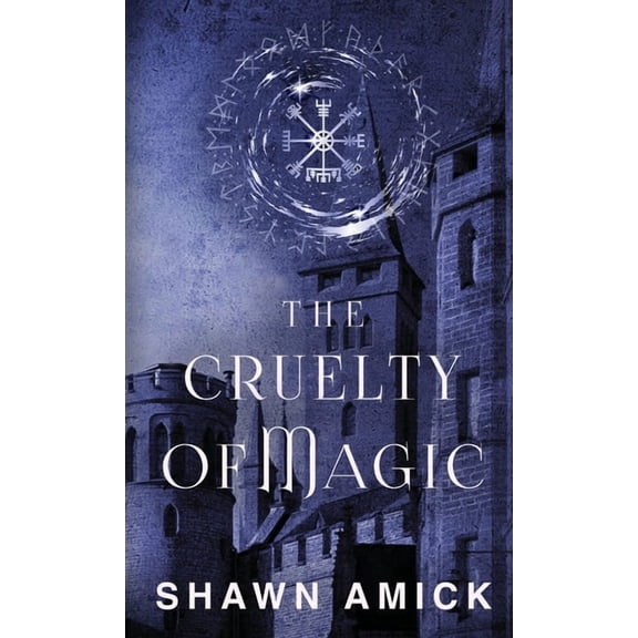 The Cruel Origins The Cruelty of Magic, Book 1, (Hardcover)