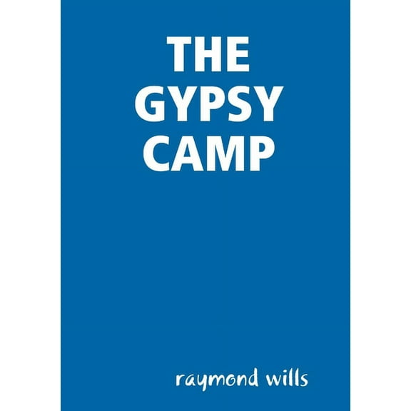 The Gypsy Camp, (Paperback)