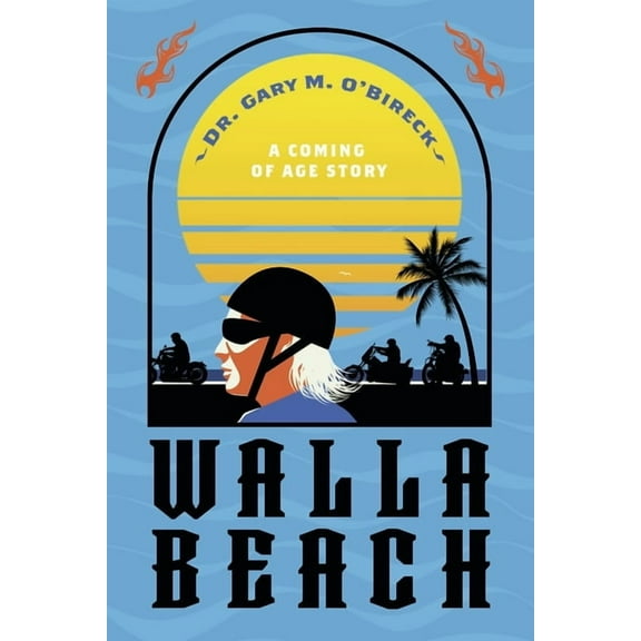 Walla Beach: A Coming of Age Story, (Paperback)