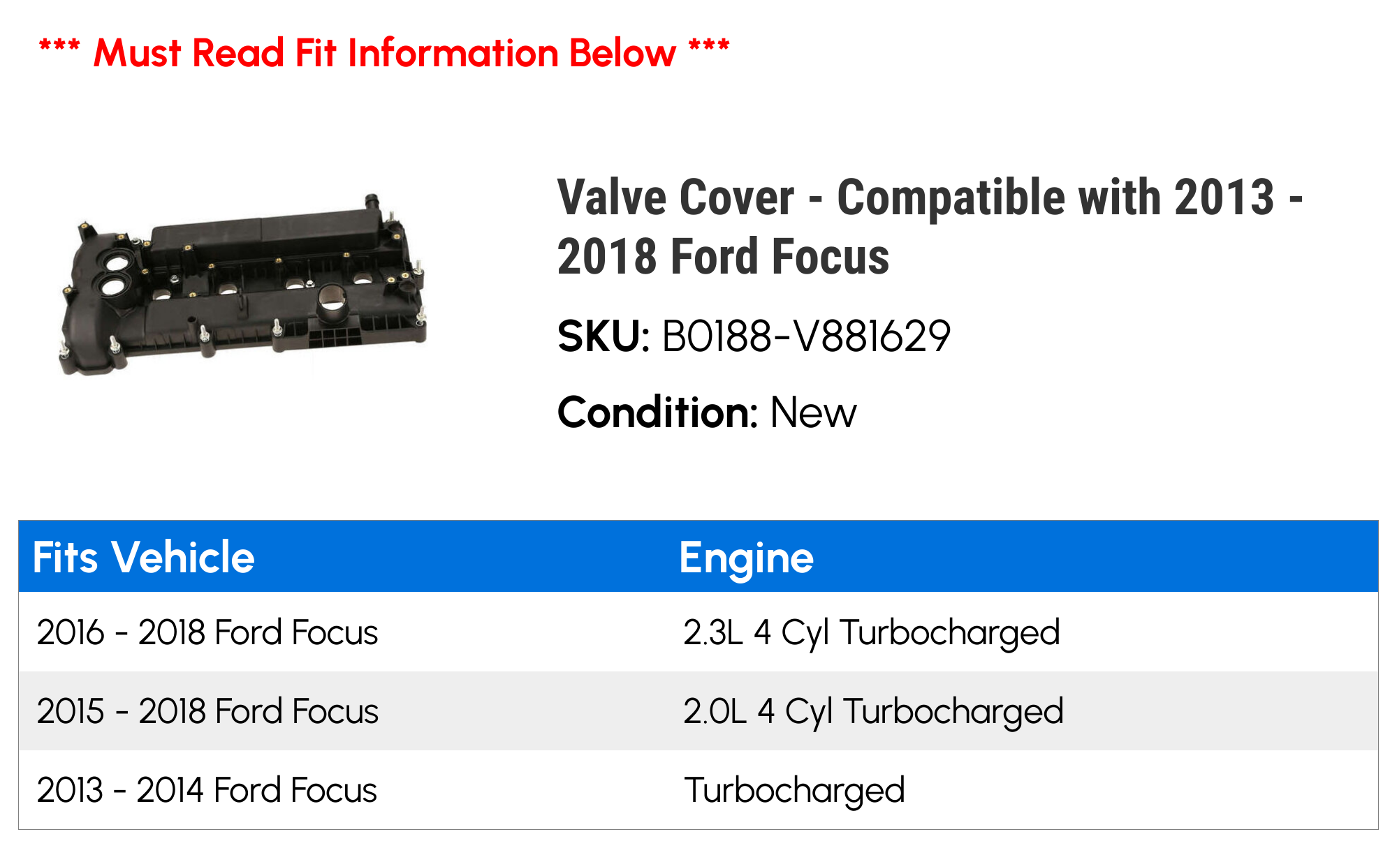 Valve Cover Compatible with 2013 2018 Ford Focus 2014 2015 2016 2017 