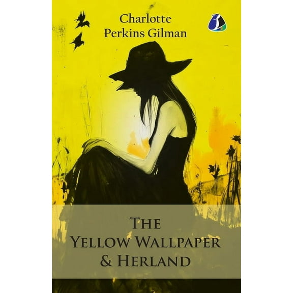 The Yellow Wallpaper & Herland, (Paperback)