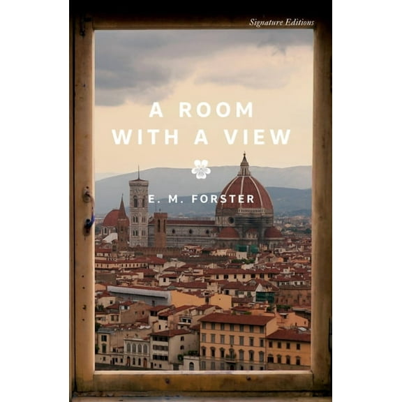 Signature Editions A Room with a View, (Paperback)