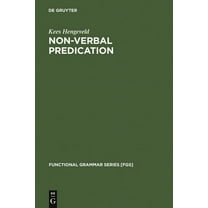 Functional Grammar Series [Fgs]: Non-Verbal Predication: Theory, Typology, Diachrony (Hardcover)