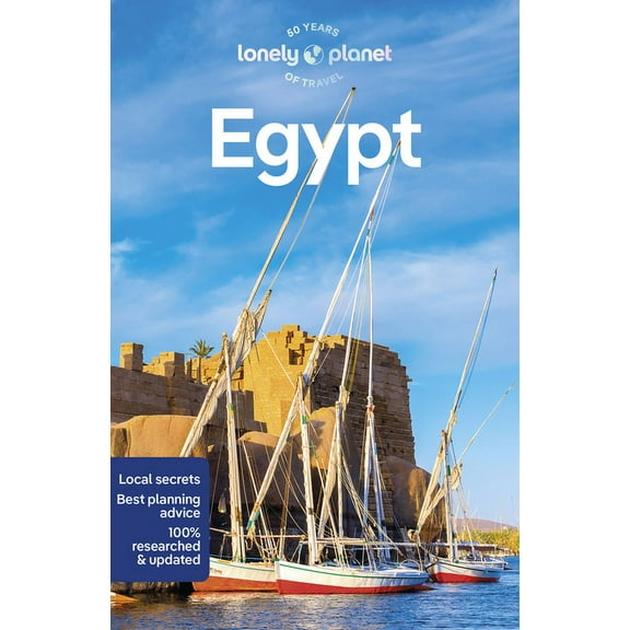 Travel Guide Lonely Planet Egypt: Detailed Itineraries Travel Like a Local Insider Tips Covers Cairo and Around, Luxor, Alexandria, R, (Paperback)