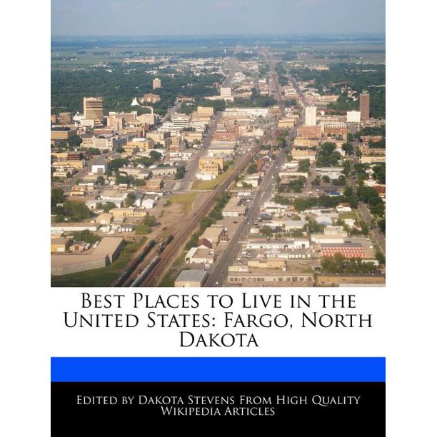 Best Places to Live in the United States : Fargo, North Dakota