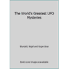 Pre-Owned The World's Greatest UFO Mysteries (Paperback) 0600572293 9780600572299