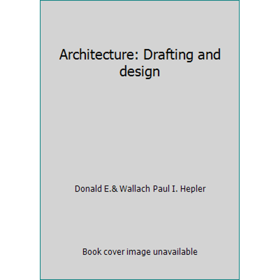 Pre-Owned Architecture: Drafting and design (Hardcover) 0070282919 9780070282919