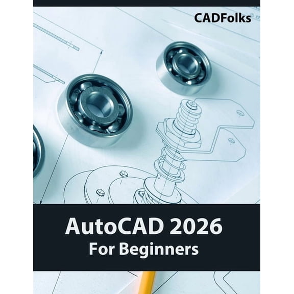 AutoCAD 2026 For Beginners (COLORED), (Paperback)