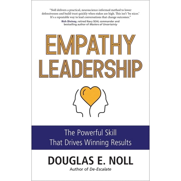 Empathy Leadership: The Powerful Skill That Drives Winning Results, (Paperback)