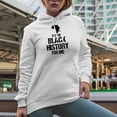 thumbnail image 2 of Distressed It's the Black History for Me, African American Month, White Hooded Sweatshirt or Hoodie, Small, 2 of 5