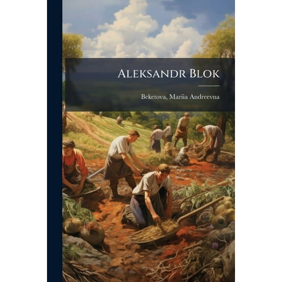 Aleksandr Blok, (Paperback)