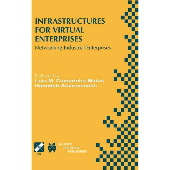 IFIP Advances in Information and Communi Infrastructures for Virtual Enterprises: Networking Industrial Enterprises Ifip Tc5 Wg5.3 / Prodnet Working Conference o, Book 27, (Hardcover)
