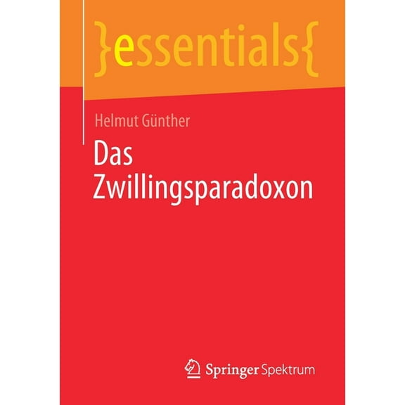 Essentials Das Zwillingsparadoxon, (Paperback)