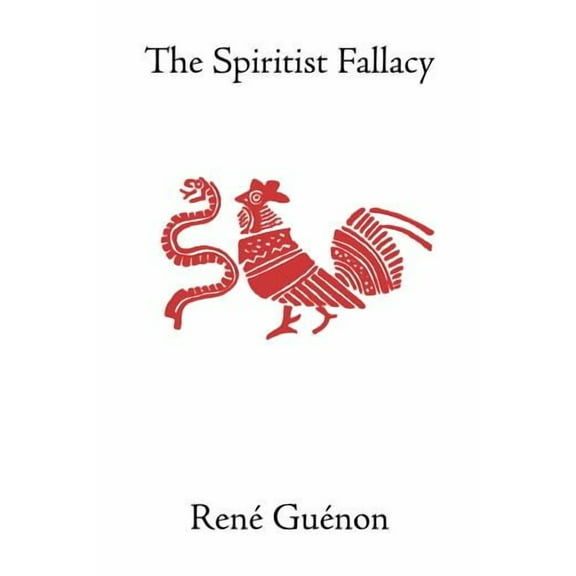 Collected Works of Rene Guenon The Spiritist Fallacy, (Paperback)