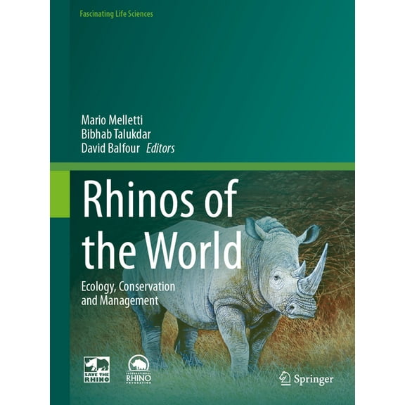 Fascinating Life Sciences Rhinos of the World: Ecology, Conservation and Management, (Hardcover)