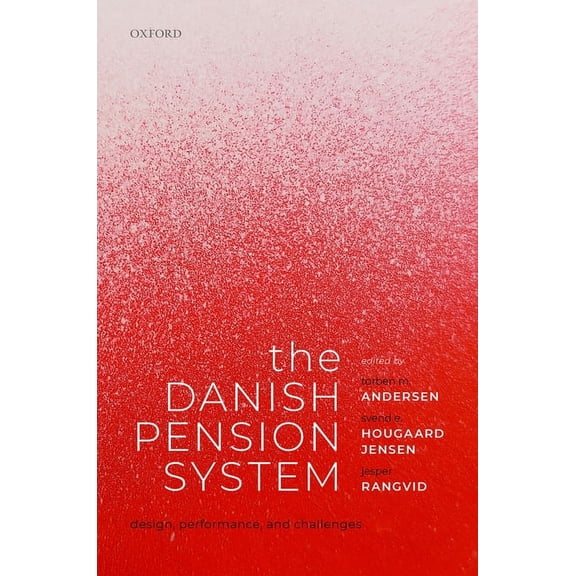 The Danish Pension System: Design, Performance, and Challenges, (Hardcover)