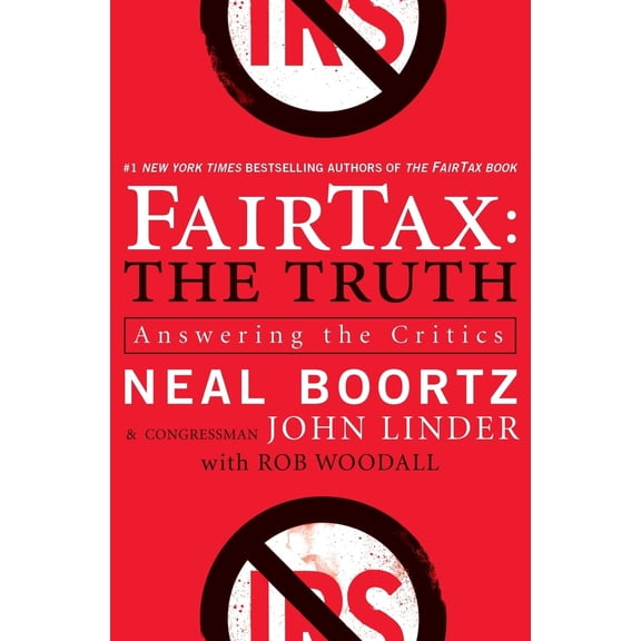 Pre-Owned Fairtax: The Truth: Answering the Critics (Paperback) 0061540463 9780061540462