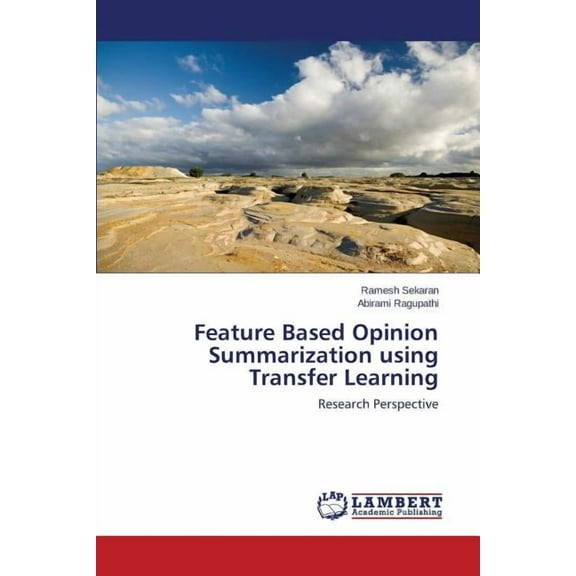 Feature Based Opinion Summarization using Transfer Learning (Paperback)