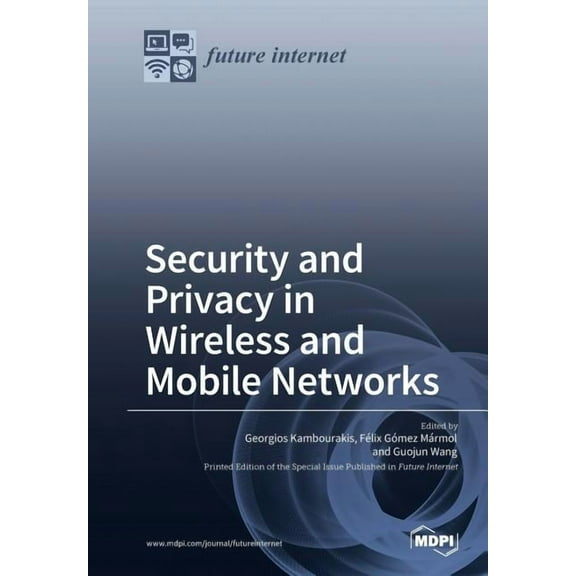 Security and Privacy in Wireless and Mobile Networks, (Paperback)