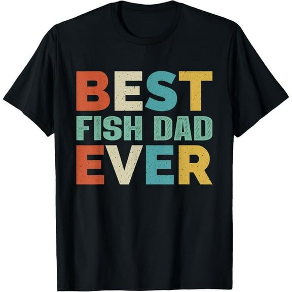 t-shirt Retro Style Presents for Fish Dad Vintage Best Fish Dad Ever T-Shirt mens,black,women,funny,journey,Crew Neck, Short Sleeve,printing
