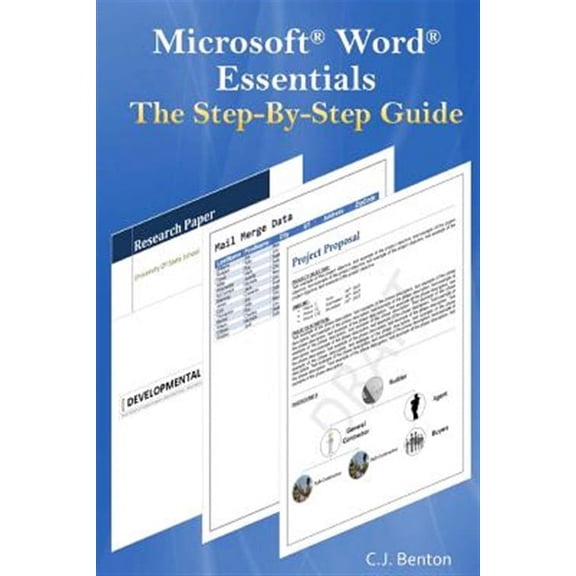 Microsoft Word Essentials : The Step-by-step Guide