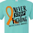 thumbnail image 4 of Inktastic Never Stop Fighting Multiple Sclerosis Awareness T-Shirt, 4 of 5