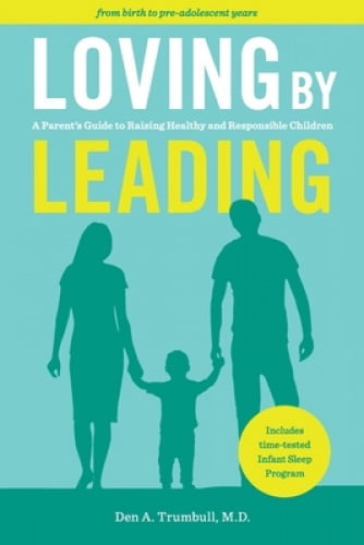 Aimer en Dirigeant: Guide pour Parents pour Élever des Enfants Sains et Responsables