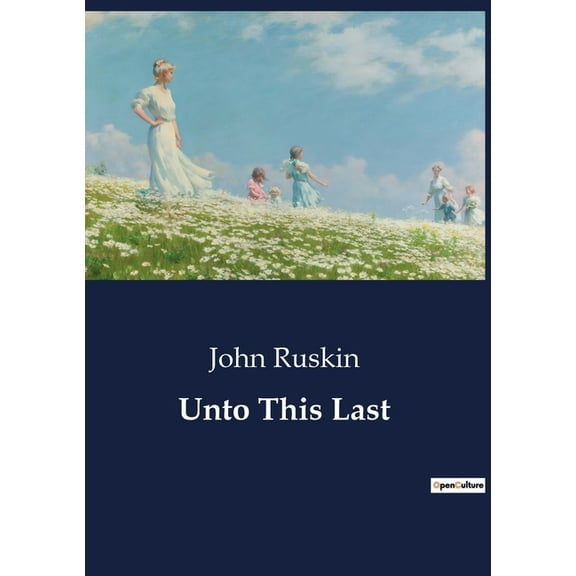 Unto This Last (Paperback)