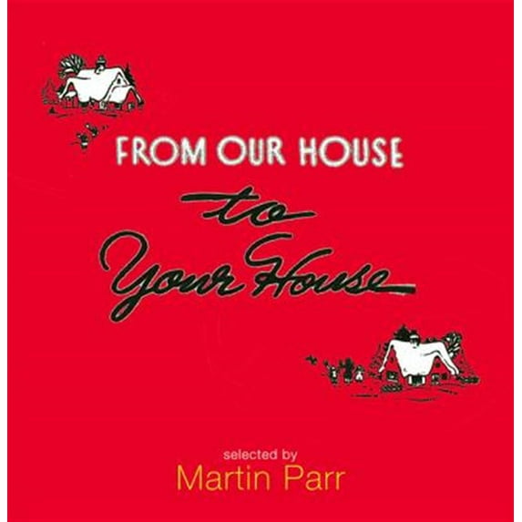 Pre-Owned From Our House to Your House : Celebrating the American Christmas (Hardcover) 9781899235346