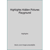 Highlights Hidden Pictures Playground (Paperback - Used) 0875344526 9780875344522