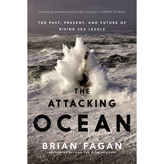 Pre-Owned The Attacking Ocean: The Past, Present, and Future of Rising Sea Levels (Paperback) 1608196941 9781608196944