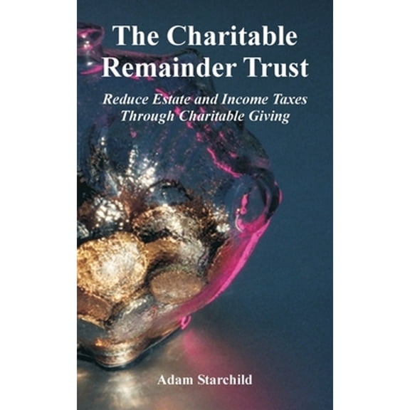 The Charitable Remainder Trust (Paperback)