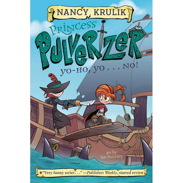 Princess Pulverizer: Yo-Ho, Yo . . . No! #8 (Series #8) (Paperback ...