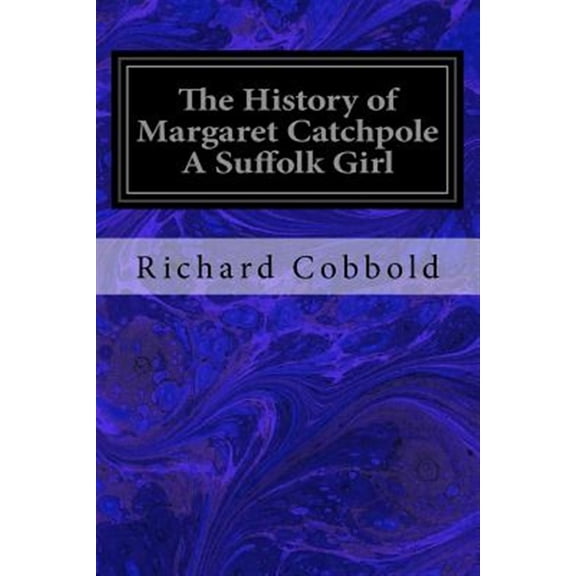 Pre-Owned The History of Margaret Catchpole A Suffolk Girl (Paperback)