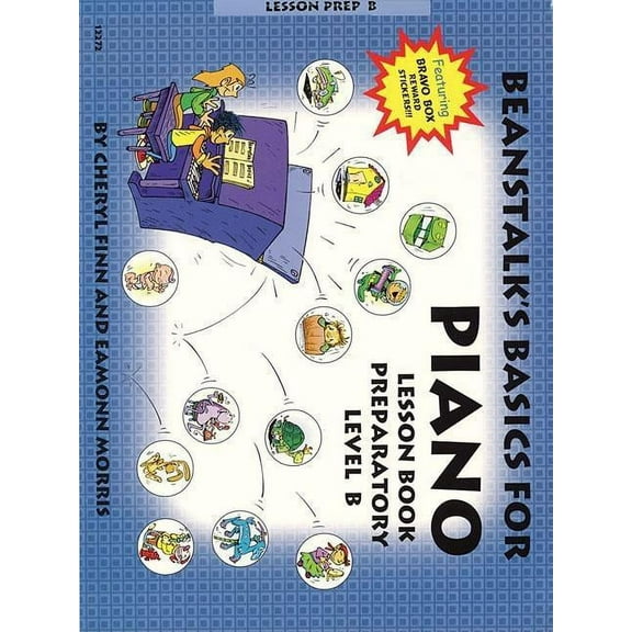 Beanstalk's Basics for Piano: Lesson Book Preparatory Book B, (Paperback)