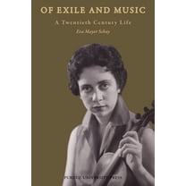Of Exile and Music: A Twentieth Century Life, (Paperback)